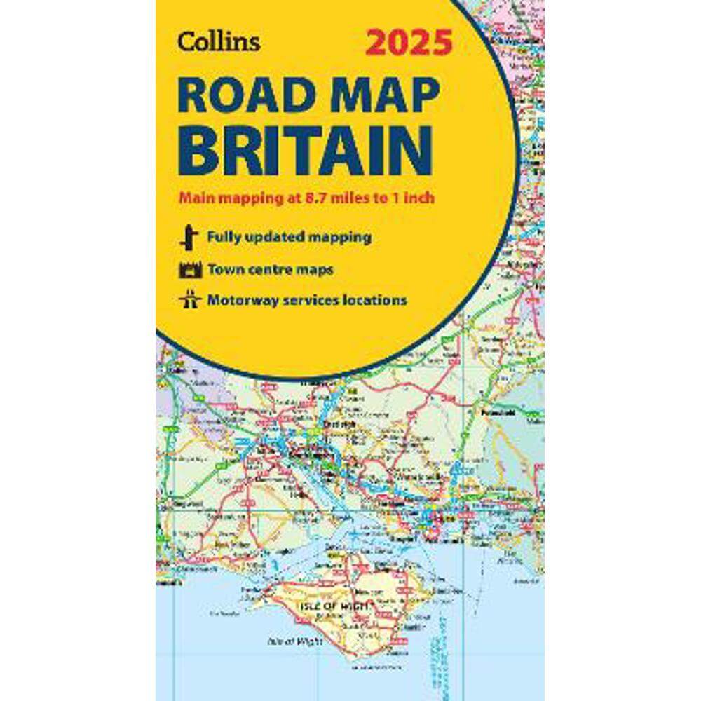 2025 Collins Road Map of Britain: Folded Road Map (Collins Road Atlas) - Collins Maps